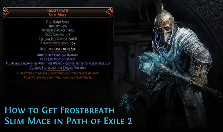Path of Exile 2: How to Get Frostbreath Slim Mace